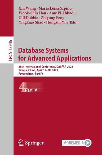 Database Systems for Advanced Applications: 28th International Conference, DASFAA 2023, Tianjin, China, April 17-20, 2023, Proceedings, Part IV. 1st ed. 2023
