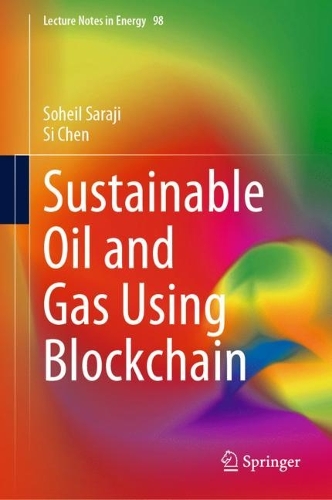 Sustainable Oil and Gas Using Blockchain. 2023 ed.
