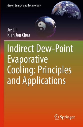 Indirect Dew-Point Evaporative Cooling: Principles and Applications. 2023 ed.