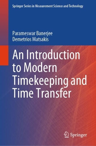 An Introduction to Modern Timekeeping and Time Transfer. 2023 ed.