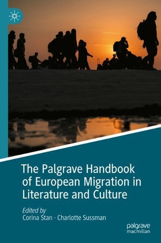 The Palgrave Handbook of European Migration in Literature and Culture.