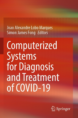 Computerized Systems for Diagnosis and Treatment of COVID-19. 2023 ed.