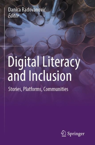 Digital Literacy and Inclusion: Stories, Platforms, Communities. 2024 ed.