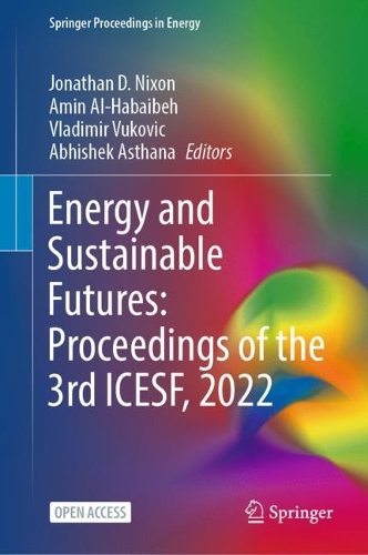 Energy and Sustainable Futures: Proceedings of the 3rd ICESF, 2022. 1st ed. 2023