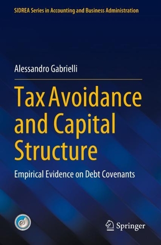 Tax Avoidance and Capital Structure: Empirical Evidence on Debt Covenants. 2023 ed.