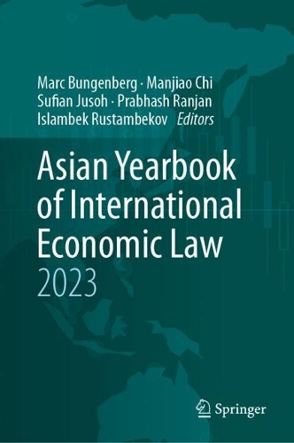 Asian Yearbook of International Economic Law 2023. 2023 ed.