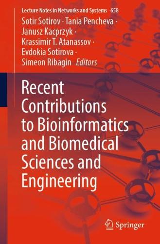 Recent Contributions to Bioinformatics and Biomedical Sciences and Engineering. 1st ed. 2023