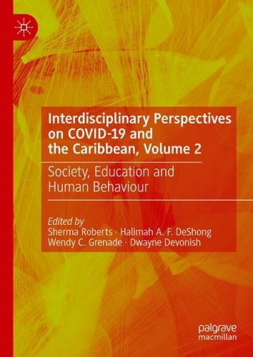 Interdisciplinary Perspectives on COVID-19 and the Caribbean. Volume 2