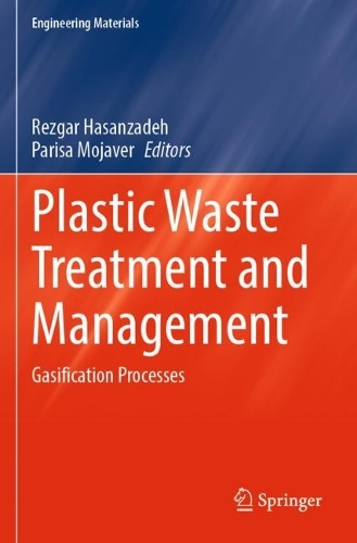 Plastic Waste Treatment and Management: Gasification Processes. 2023 ed.