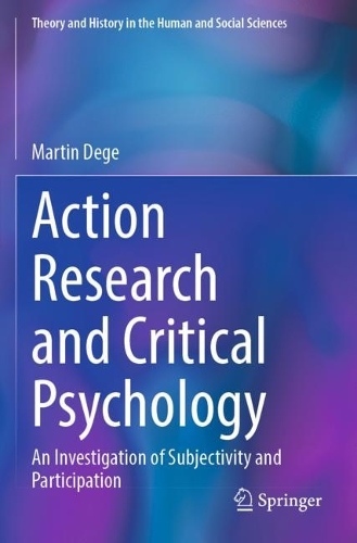 Action Research and Critical Psychology: An Investigation of Subjectivity and Participation. 2023 ed.