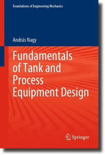 Fundamentals of Tank and Process Equipment Design. 2023 ed.