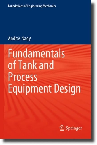 Fundamentals of Tank and Process Equipment Design. 2023 ed.