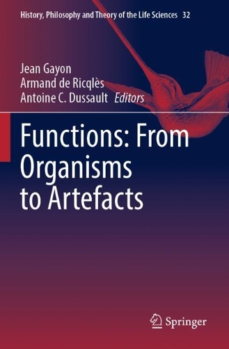 Functions: From Organisms to Artefacts. 2023 ed.