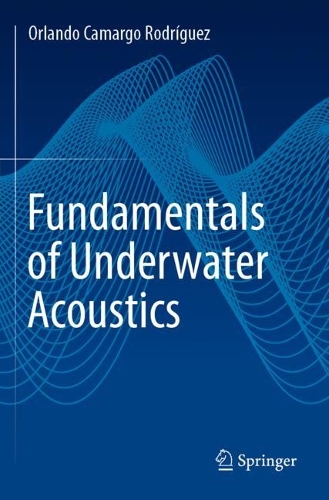 Fundamentals of Underwater Acoustics. 2023 ed.