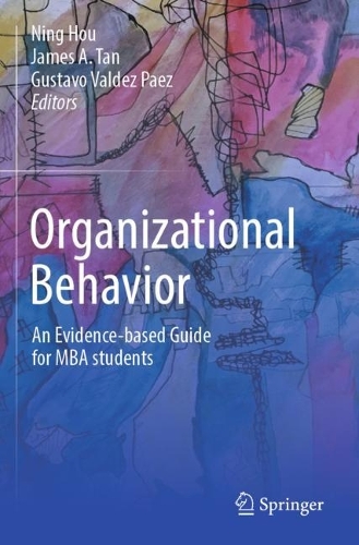 Organizational Behavior: An evidence-based guide for MBA students. 2023 ed.