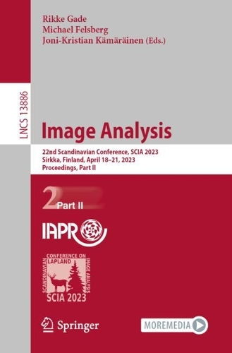 Image Analysis: 22nd Scandinavian Conference, SCIA 2023, Sirkka, Finland, April 18-21, 2023, Proceedings, Part II. 1st ed. 2023