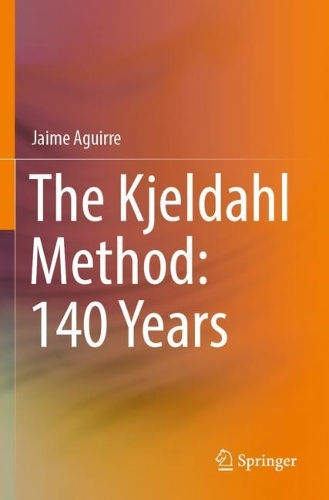 The Kjeldahl Method: 140 Years. 2023 ed.