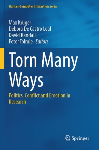 Torn Many Ways: Politics, Conflict and Emotion in Research.