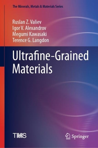 Ultrafine-Grained Materials. 2024 ed.