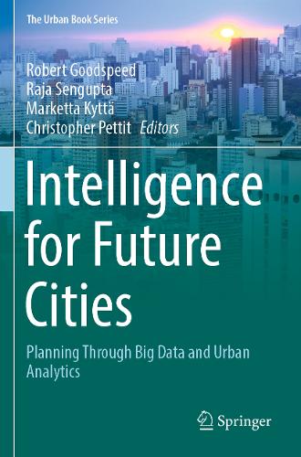 Intelligence for Future Cities: Planning Through Big Data and Urban Analytics. 2023 ed.