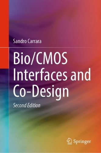 Bio/CMOS Interfaces and Co-Design. Second Edition 2024