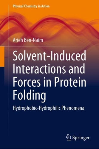 Solvent-Induced Interactions and Forces in Protein Folding: Hydrophobic-Hydrophilic Phenomena.