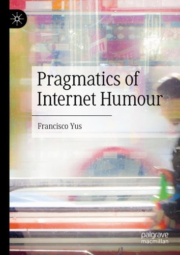 Pragmatics of Internet Humour.