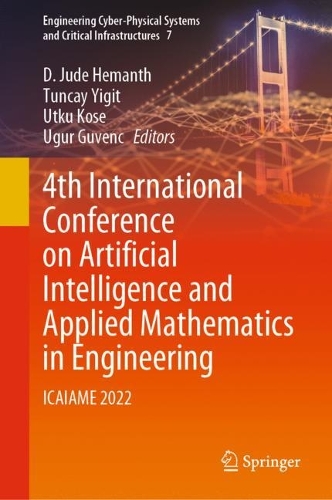 4th International Conference on Artificial Intelligence and Applied Mathematics in Engineering: ICAIAME 2022. 2023 ed.