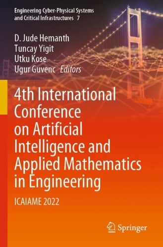 4th International Conference on Artificial Intelligence and Applied Mathematics in Engineering: ICAIAME 2022. 2023 ed.