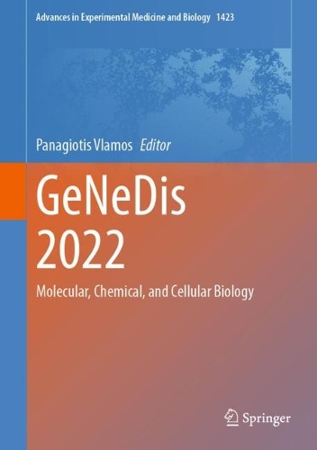 GeNeDis 2022: Molecular, Chemical, and Cellular Biology. 2023 ed.