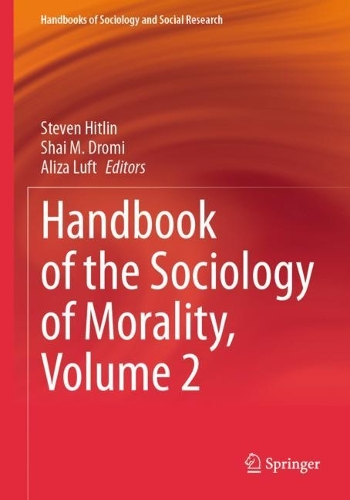 Handbook of the Sociology of Morality, Volume 2.