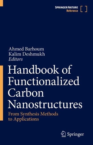 Handbook of Functionalized Carbon Nanostructures: From Synthesis Methods to Applications. 2024 ed.