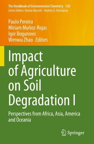 Impact of Agriculture on Soil Degradation I: Perspectives from Africa, Asia, America and Oceania.