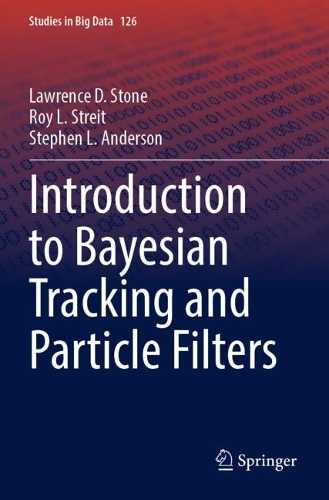 Introduction to Bayesian Tracking and Particle Filters. 2023 ed.
