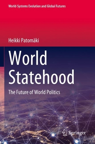 World Statehood: The Future of World Politics. 2023 ed.