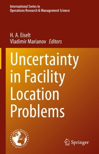 Uncertainty in Facility Location Problems.