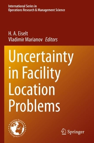 Uncertainty in Facility Location Problems. 2023 ed.