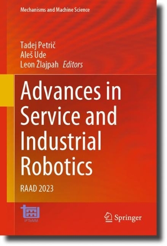 Advances in Service and Industrial Robotics: RAAD 2023. 2023 ed.