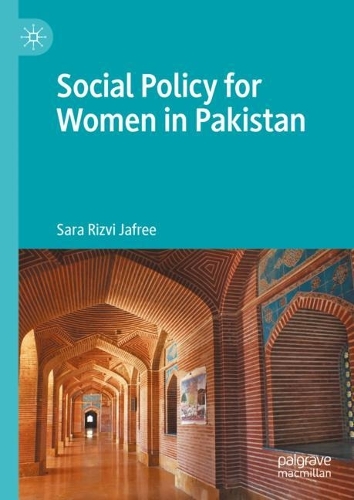 Social Policy for Women in Pakistan.