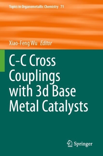 C-C Cross Couplings with 3d Base Metal Catalysts. 2023 ed.
