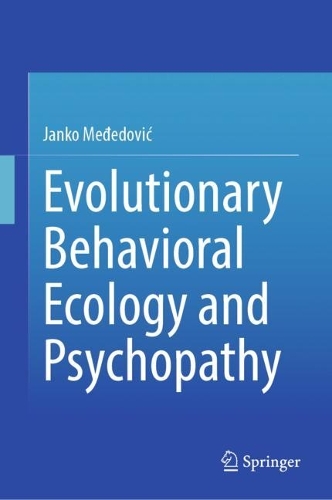 Evolutionary Behavioral Ecology and Psychopathy.