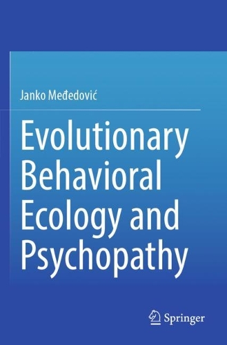 Evolutionary Behavioral Ecology and Psychopathy.