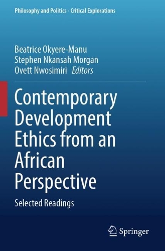 Contemporary Development Ethics from an African Perspective: Selected Readings. 2023 ed.