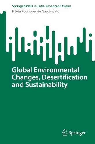 Global Environmental Changes, Desertification and Sustainability. 1st ed. 2023