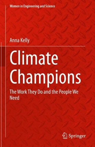 Climate Champions: The Work They Do and the People We Need. 2023 ed.