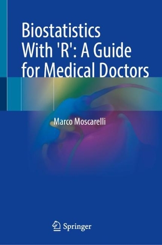 Biostatistics With 'R': A Guide for Medical Doctors. 2023 ed.
