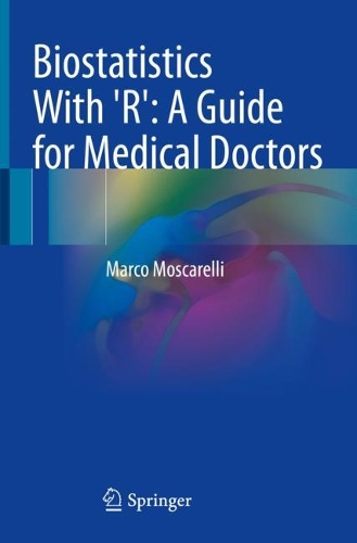 Biostatistics With 'R': A Guide for Medical Doctors. 2023 ed.