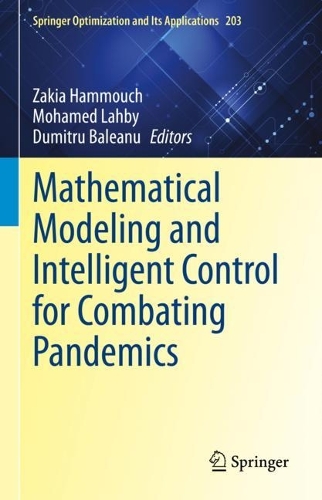 Mathematical Modeling and Intelligent Control for Combating Pandemics.