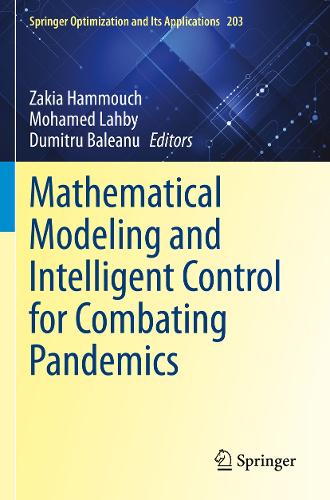 Mathematical Modeling and Intelligent Control for Combating Pandemics. 2023 ed.