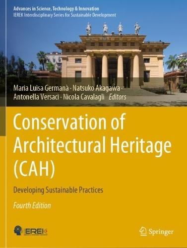 Conservation of Architectural Heritage (CAH): Developing Sustainable Practices. Fourth Edition 2024
